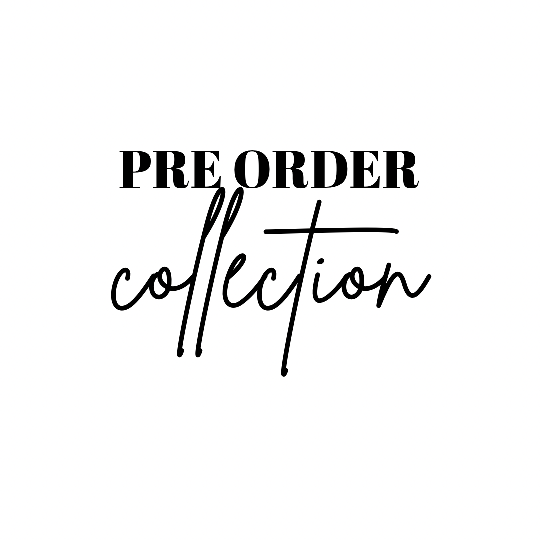 PRE-ORDER COLLECTION